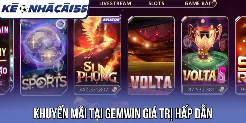 Khuyến mãi tại Gemwin giá trị hấp dẫn